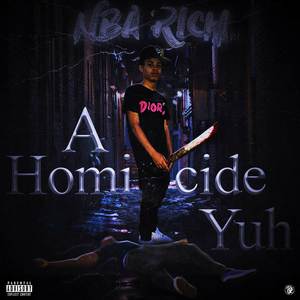 A Homicide Yuh (Explicit)