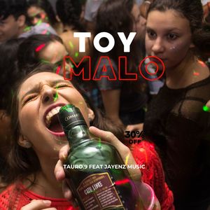 Toy Malo (Explicit)