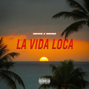 La Vida Loca (Explicit)