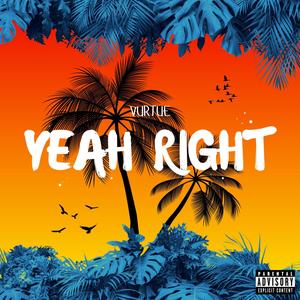 Yeah Right (Explicit)