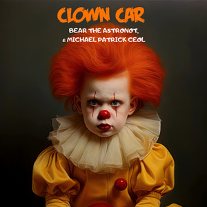 Clown Car (Explicit)