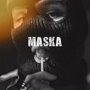 Maska (Explicit)
