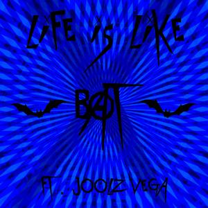 Life is Like (feat. Joolz Vega) [Explicit]