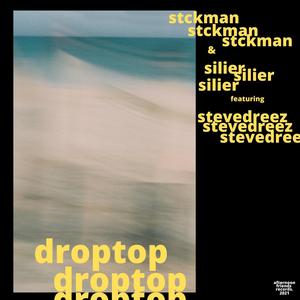 droptop(feat. stevedreez)