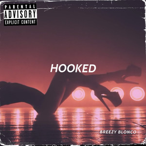 Hooked (Explicit)