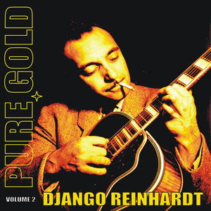 Pure Gold - Django Reinhardt, Vol. 2