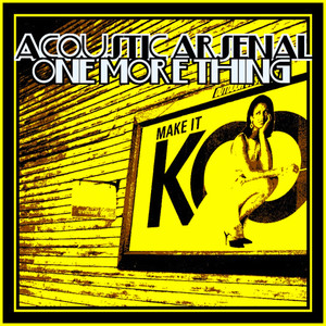 One More Thing - The Acoustic Arsenal
