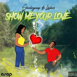 Show me your love (feat. Lil Dezz)