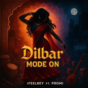 Dilbar Mode On (feat. Promi)