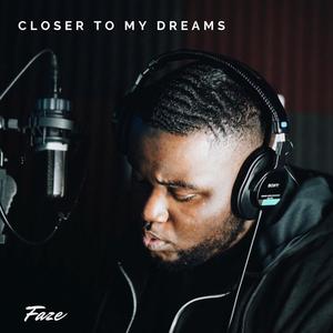 Closer To My Dreams (Explicit)