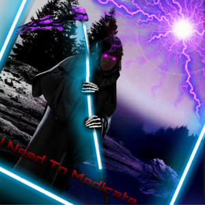 I Need To Medicate (feat. (Prod. Sorrow bringer)) (Explicit)
