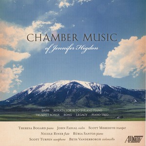 HIGDON, J.: Chamber Music (Riner, Turpen, Bogard, Meredith, Santos, Fadial)