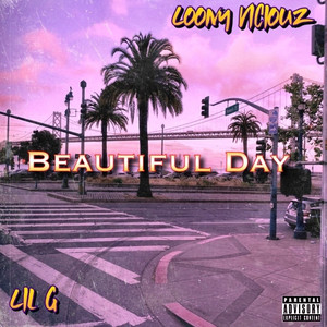 Beautiful Day (Explicit)