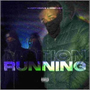 Motion Running (feat. Money4Suave) (Explicit)