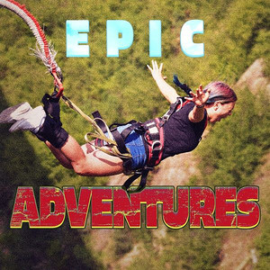 Epic Adventures