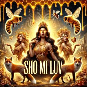 SHO Mi LUV (Explicit)