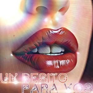 UN BESITO PARA VOS (feat. Hukenrd)