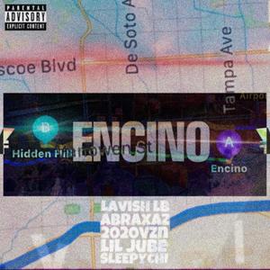 Encino(feat. Abraxaz, 2020vzn, Lil Jube & SleepyChi) (Explicit)