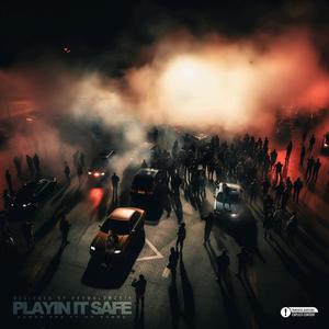 PLAYIN IT SAFE (feat. GG BANDZ & PRINCE KIDD) [Explicit]