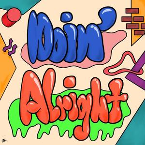 Doin' Alright (Radio Edit)