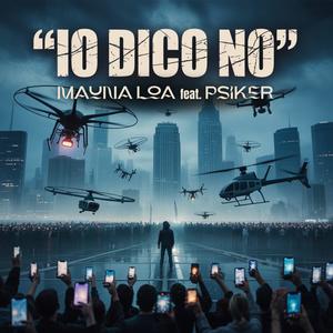 Io dico no (feat. Psiker)