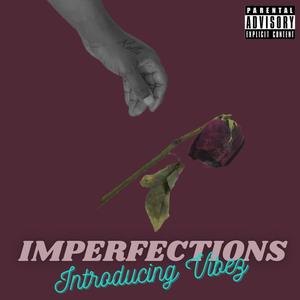 Imperfections (Explicit)