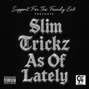 As Of Lately (Explicit)