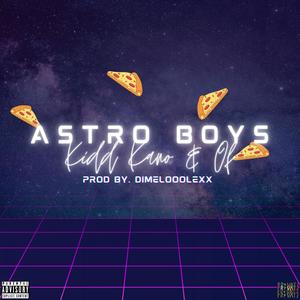 ASTRO BOYS (Explicit)