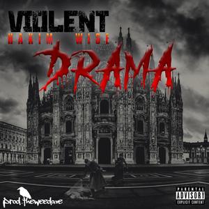 Violent Drama (feat. theweedave) [Explicit]