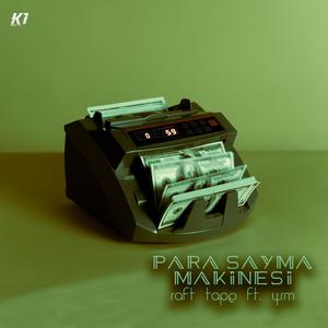 Para Sayma Makinesi (feat. 4Rm)