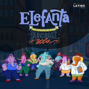 Elefanta, Que Ninguna Se Quede Balanceándose Sola