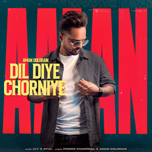 Dil Diye Chorniye
