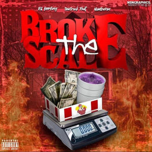 Broke The Scale (Explicit)