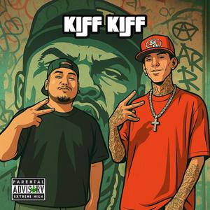 Kiff Kiff (feat. Román Alkaeda) (Explicit)
