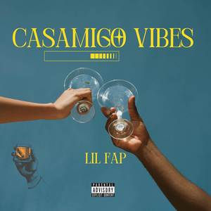 Casamigo Vibes (Explicit)