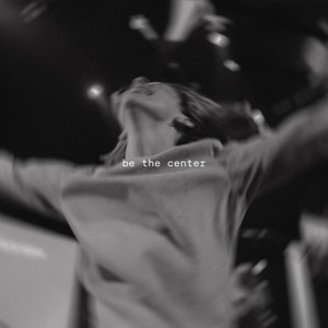 Be the Center (Live)