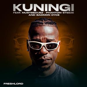 Kuningi (feat. Mustbedubz, Phantom Steeze & Badmon Dyce)