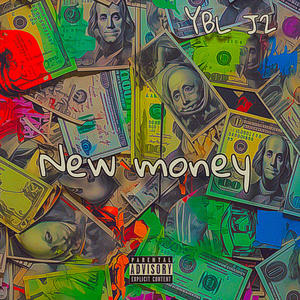 New Money (feat. YBL J2) [Explicit]