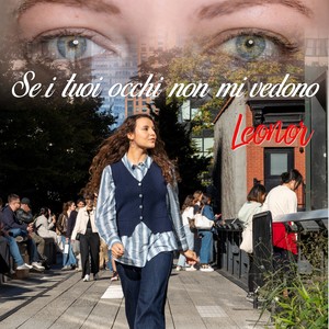 Se i tuoi occhi non mi vedono