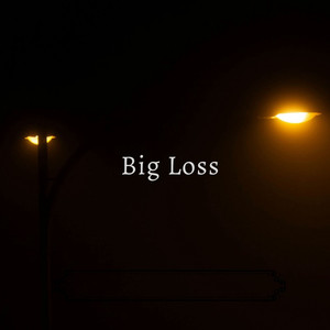 Big Loss