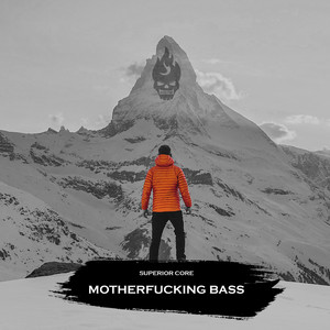 Mother****ing Bass (Explicit)