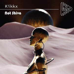 Not Shiva (Original Mix)
