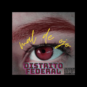 Mal de Ojo (Explicit)