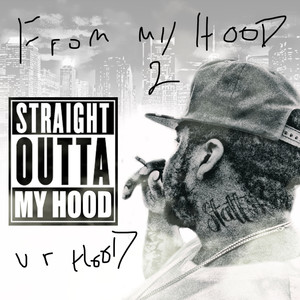 From My Hood 2 Ur Hood (Explicit)