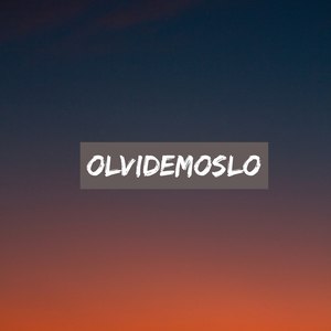 Olvidemoslo
