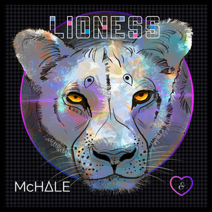 MCHALE - Lioness (Explicit)