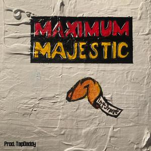 Maximum Majestic (Explicit)