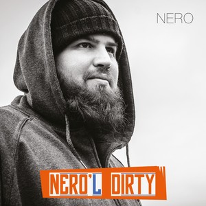 Nero'l dirty (Explicit)