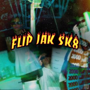 FLIP JAK SKATE (Explicit)