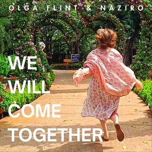 We Will Come Together (feat. Naziro)